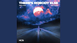 There's Nobody Else