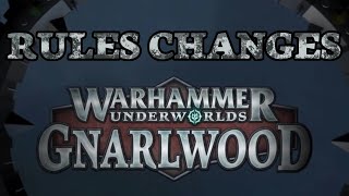 Underworlds Gnarlwood rules changes