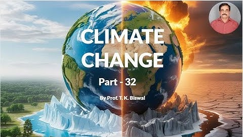 Climate Geology Class_16 Part_2 by Prof. T.K. Biswal, IIT BOMBAY