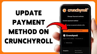How To Update Payment Method On Crunchyroll Change Crunchyroll Billing Details 2026