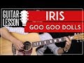 Iris guitar tutorial  goo goo dolls guitar lesson  standard  alternate tuning  guitar cover