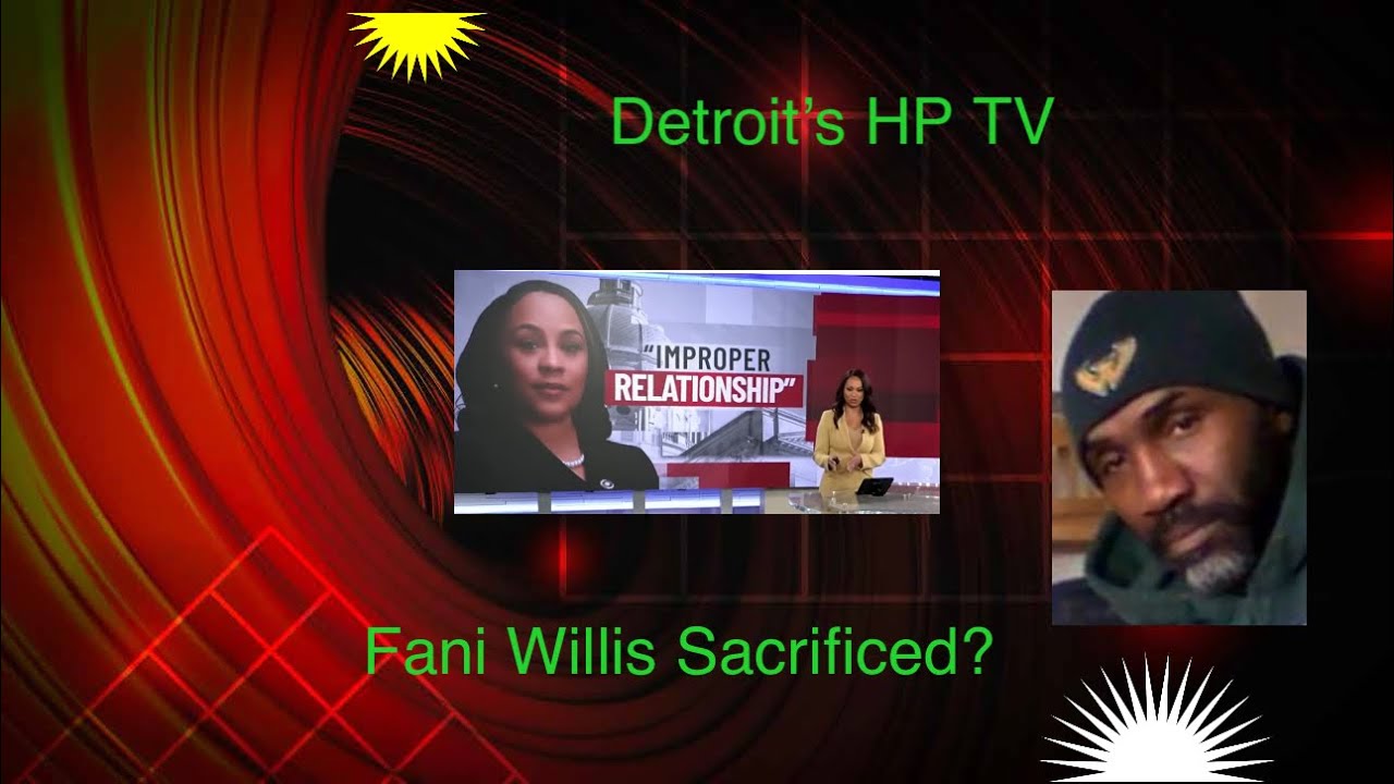 Fani Willis Fulton county DA, was used and Sacrificed in attempt to ...