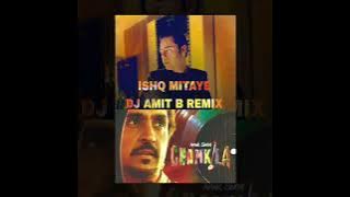 Ishq Mitaye Dj Amit B Remix #diljitdosanjh #chamkilasongs