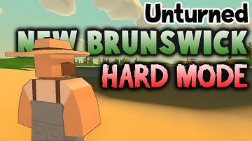 Unturned Gameplay HARD MODE - Ep 1: Taking it Slow (New Brunswick Map)