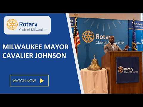 Tuesday Luncheon - Milwaukee Mayor Cavalier Johnson
