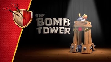 Clash of Clans: Introducing the Bomb Tower!