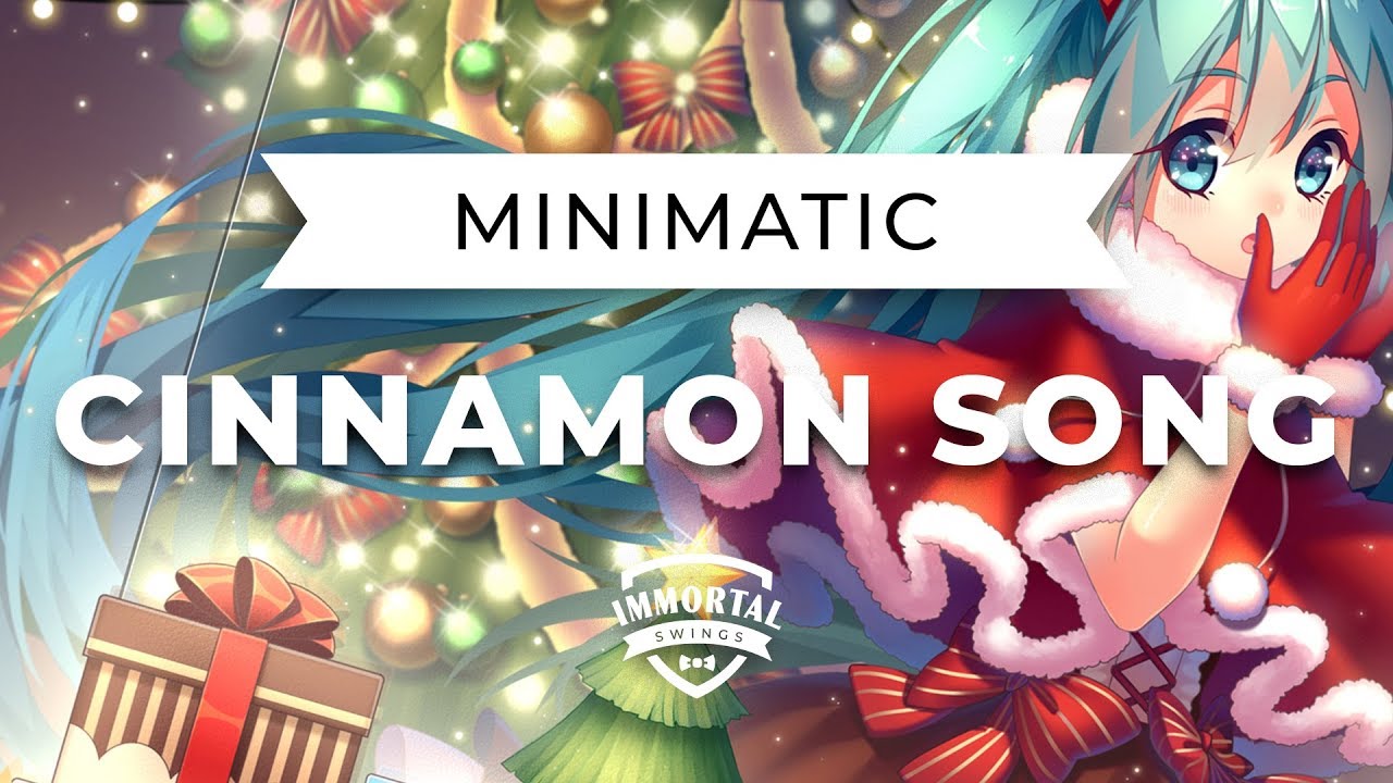 Minimatic Cinnamon Song (Electro Swing) YouTube