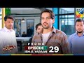 Ism-e-Yaraan Episode 29 Promo - 31 July 2025 at 09 PM - HUM TV