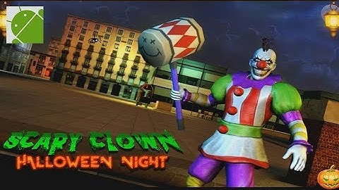 Scary Clown Halloween Night - Android Gameplay HD