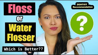 Floss or Water flosser | Which is More Effective? | Dentist Recommendation