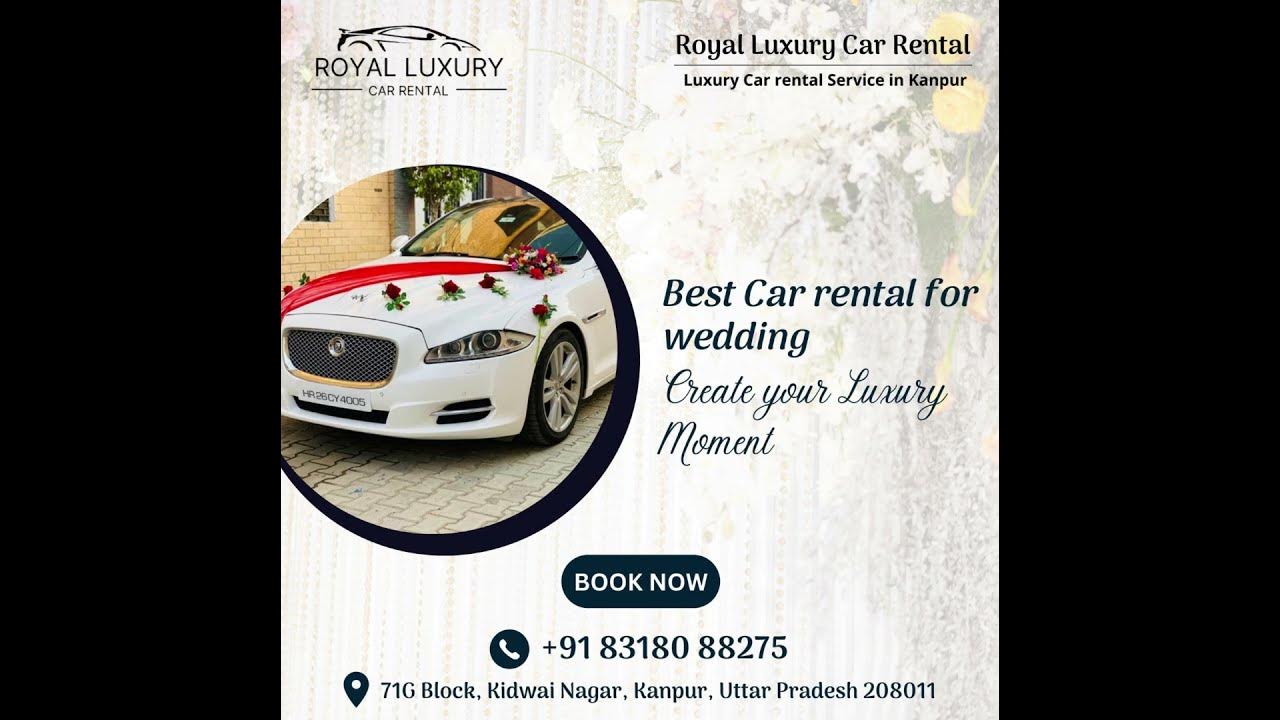 Royal luxury Car rental | Luxury Car rental in Kanpur | Luxury Car on