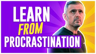 How to Use Procrastination to Your Advantage | Tea With GaryVee