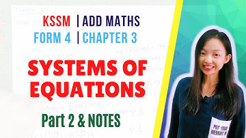 KSSM Add Maths【Form 4 | Chapter 3 : Systems Of Equations】Part 2 & KBAT Questions