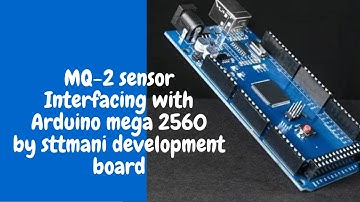 MQ-2 sensor with Arduino Mega 2560 with STTMANI Development Board--By STTMANI
