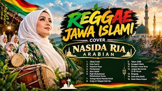 Cover Album Terbaik NASIDA RIA ARABIAN 🎵 Nada Islami, Rasa Jawa, Irama Reggae untuk Hati