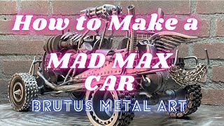 How to make a Mad Max Fury Road Metal Art Car from scrap metal.