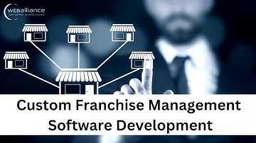 Ultimate Guide on Custom Franchise Management Software Development |Tailored Franchise CRM Software