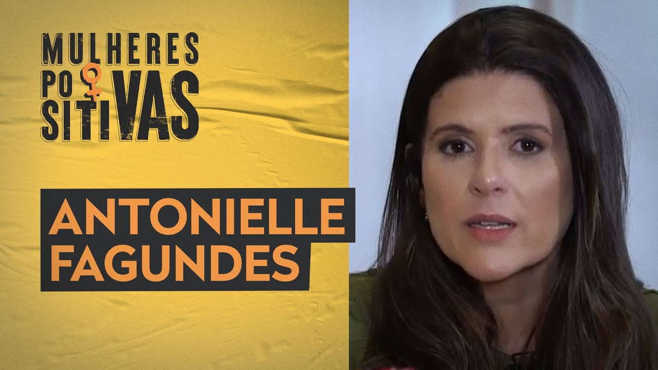 Antonielle Fagundes – Governess | Mulheres Positivas – 15/01/2023