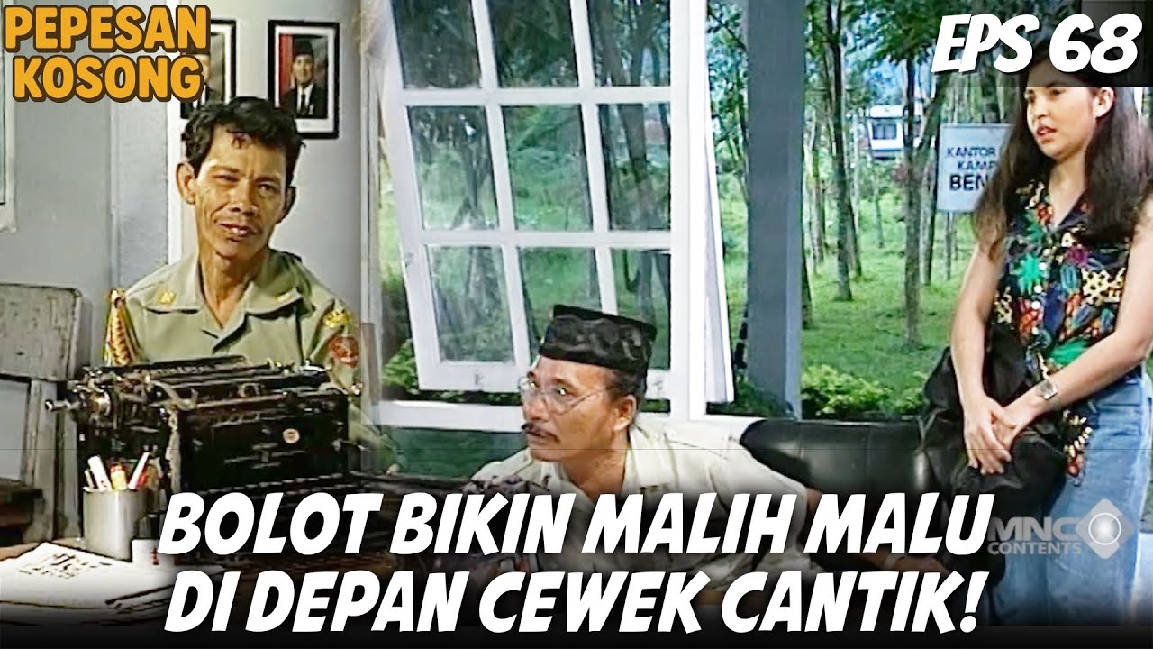 PEPESAN KOSONG (1995) EPS. 70 | BOLOT BUKA AIB MALIH DI DEPAN CEWEK CANTIK! AKHIRNYAAA