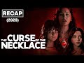 The Curse of the Necklace (2025) Full Movie Recap in English | Horror Mystery Explained