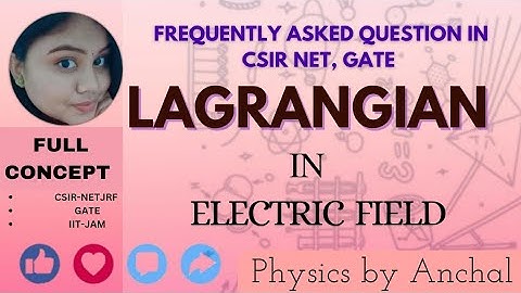 Deriving the Lagrangian for a Pendulum in Gravitational and Electric Fields  #CSIRNET2025