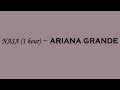 Ariana Grande - NASA (1 hour)