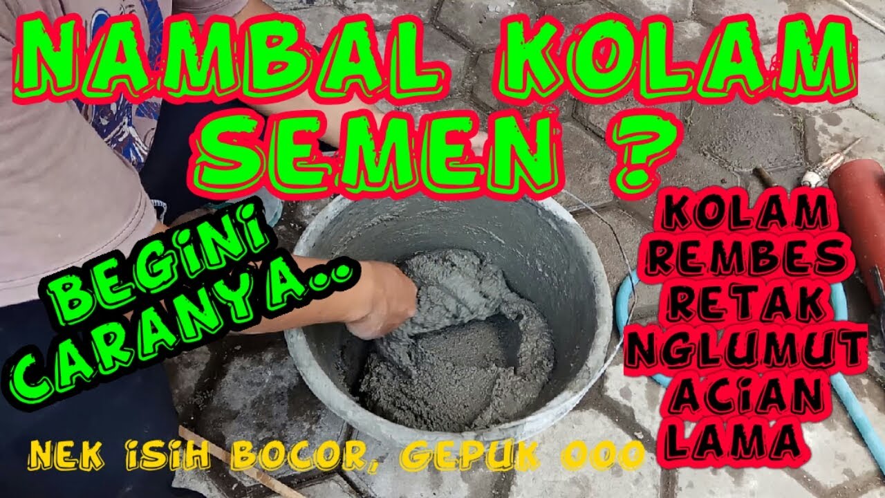 CARA MENAMBAL KOLAM SEMEN #episod nukang 2