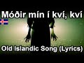 Mir mn  kv kv  old icelandic song lyrics