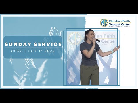 Sunday Service | CFOC | 07/17/2022