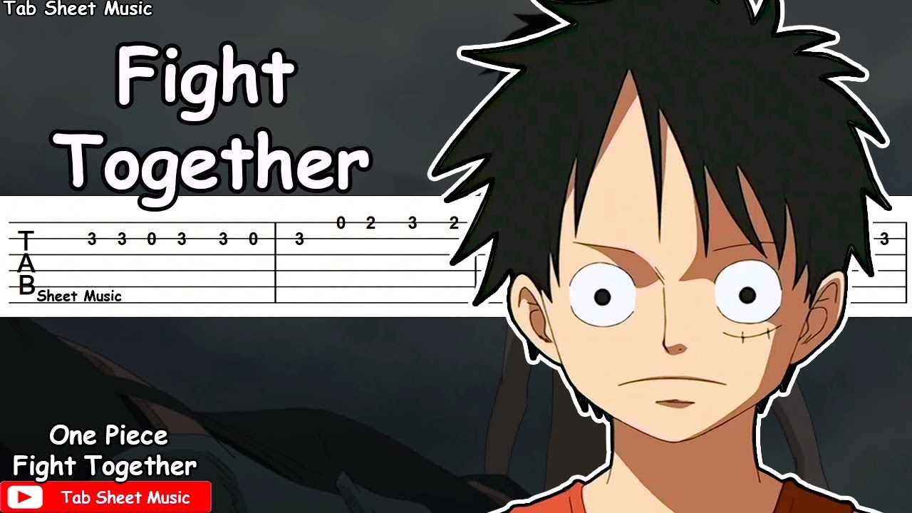 One Piece Op 14 Fight Together Guitar Tutorial Tab Sheet Music