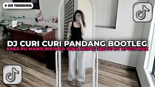 Dj Kaka Pu Manis Bikin Sa Suka  Curi Curi Pandang Bootleg Jedag Jedug By Xputz Rmx Viral Tiktok 