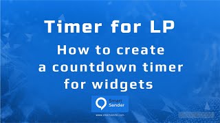 How to create a countdown timer for widgets on the Smart Sender platform