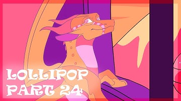 Lollipop Part 24 || For Pyrostratus