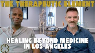 Healing Beyond Medicine: The Therapeutic Element in Los Angeles