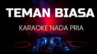 Download Lagu TEMAN BIASA KARAOKE NADA PRIA MP3