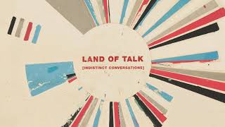 Miniatura de "Land of Talk - Weight of That Weekend [Official Audio]"