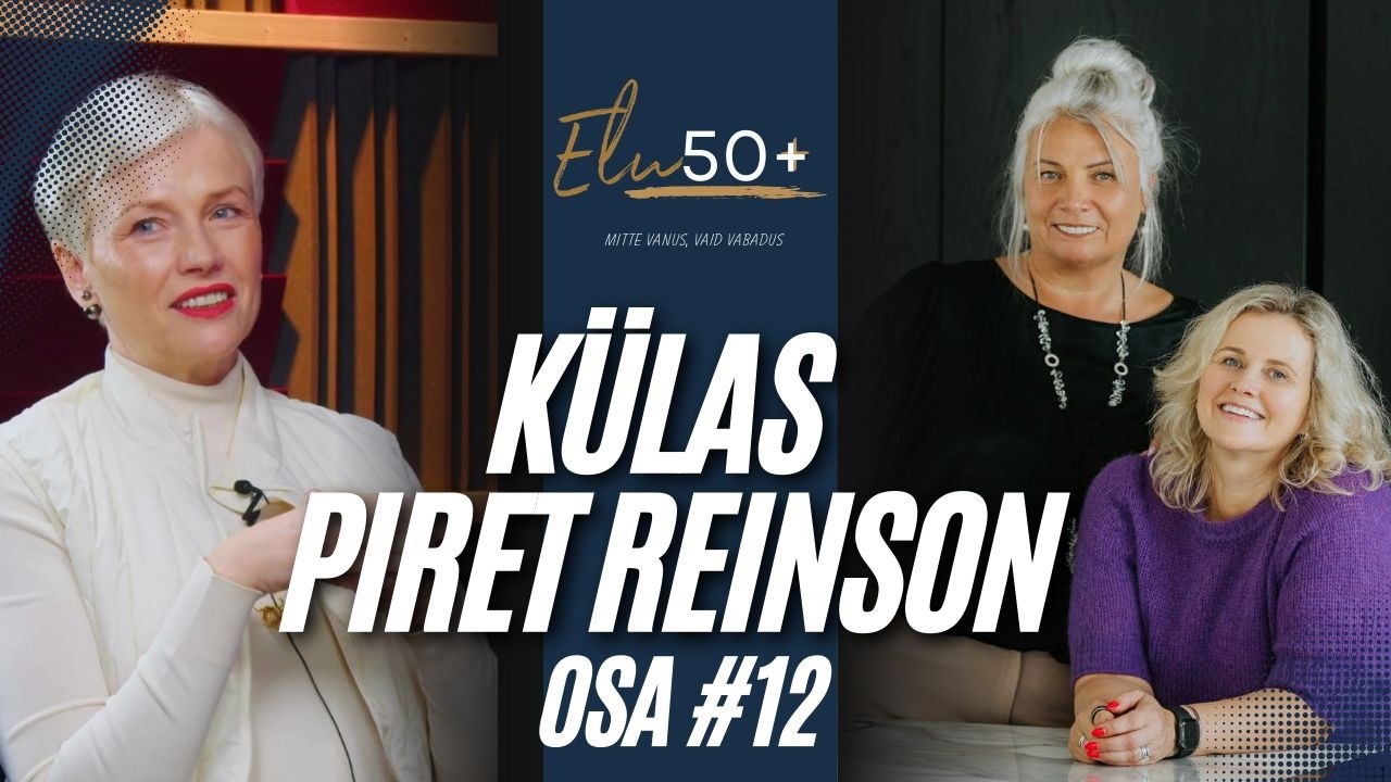 Elu50+ osa 12 külas on  Piret Reinson