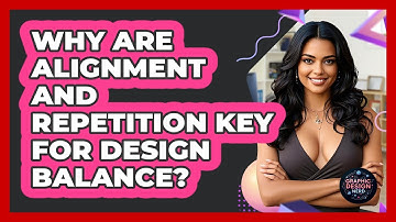 Why Are Alignment And Repetition Key For Design Balance? - Graphic Design Nerd