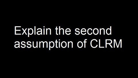 Explain the second assumption of CLRM