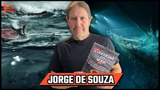 Jorge De Souza - Historias do Mar - Podcast 3 Irmãos #467