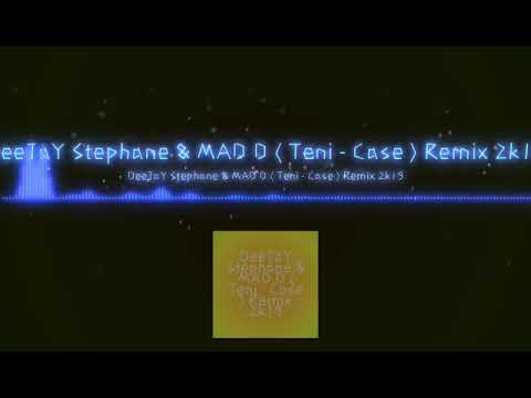 deejay-stephane-&-mad-d-(teni--case)-remix-2019(full-in-description)