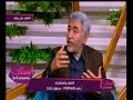 الستات مايعرفوش يكدبوا د نبيل القط مترجعيش لجوزك عشان العيال ارجعيله عشان نفسك 