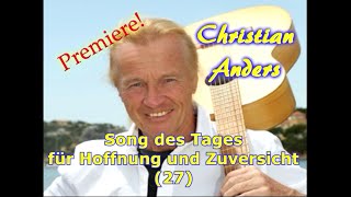 Christian Anders - Kämpf Nicht Gegen Die Liebe Song Des Tages - 27