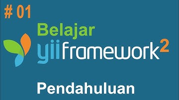 01 Tutorial Yii Framework 2 - Pendahuluan
