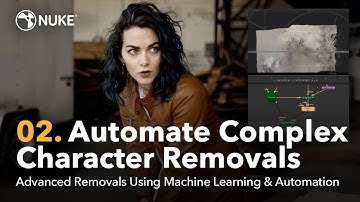 Advanced Removals | 02. Automate Complex Character Removals