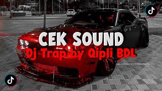 DJ CEK SOUND HOREG GLERR‼️DJ TRAP QIPLI BDL AUDIO FULL ALBUM TERBARU 2023