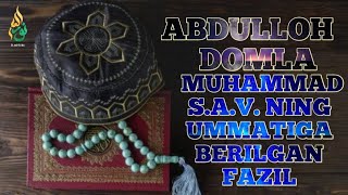 ABDULLOH DOMLA MUHAMMAD S.A.V UMMATIGA BERILGAN 8 TA FAZIL HAQIDA