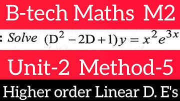 #Higher order linear Differential Equations#B-tech Maths M2@maths naresh eclass