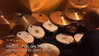Sweet - Fox On The Run (Drum Cover)