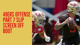 49ers offense part 7 Slip screen off the boot